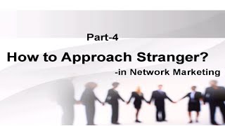 How to Approach Stranger? || Part - 4 || Tamil || Marketing tips || Network marketing || MT