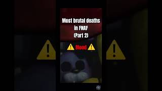 Most brutal deaths in FNaF.Part 2. #fnaf #fnafedit #thebiteof87 #elizabethafton