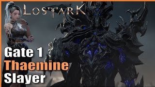 Regularly Scheduled Slaying. Thaemine Gate 1 (Punisher Slayer) | Lost Ark