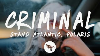 Stand Atlantic & Polaris - CRIMINAL (Lyrics)