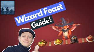 Wizard Feast Event Guide 🆘  King of Avalon