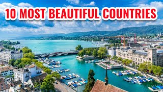 10 Most Beautiful Countries to Visit in the World 2024