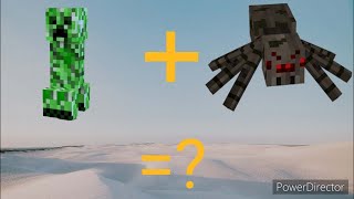 What happened/If I command/creeper with spider/