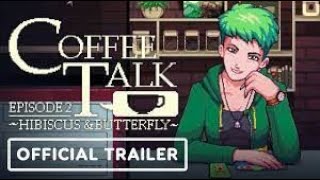 Coffee Talk Episode 2 Hibiscus and Butterfly   Official Trailer   Nintendo Indie World Showcase