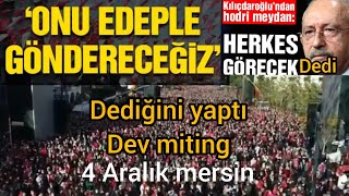 CHP’den Mersin’de tarihi miting… Kılıçdaroğlu: Onu edeple göndereceğiz