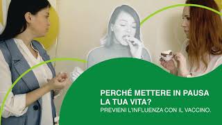 Perché mettere in pausa la tua vita? Previeni l’influenza con il vaccino