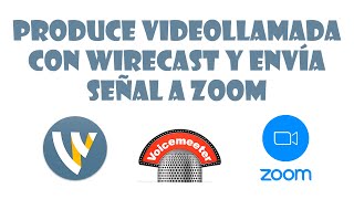 Produce videollamada en Wirecast y emite en Zoom | ⚠ ¿Una virtualcam con mejor resolución que OBS? ⚠