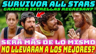 CONFIRMAN SURVIVOR ALL STARS??  NO VAN A TRAER A LOS MEJORES?Será más de lo mismo??