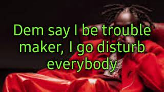 Rema - Trouble Maker Lyrics