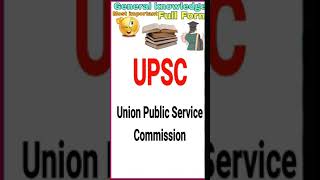 General knowledge||#UPSC,#NEET,#SSC ka full form||फुल फॉर्म||Full form||GK||#shorts||#youtubeshorts|