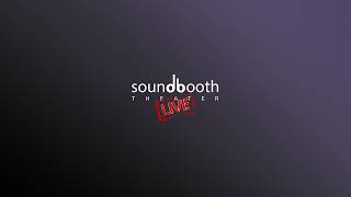 Soundbooth Theater Live! Live Stream