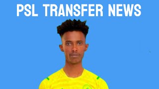 PSL Transfer News Abubakar Nasir  Welcome to  Sundowns|Done Deal