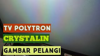 TV Polytron crystalin gambar pelangi