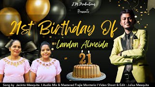 21st Birthday Of Landan Almeida I Jacinto Mesquita I Alisha Gomes I Priya Miranda I Konkani Song