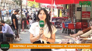 Elektrikli scooter kullanımı hakkında ne düşünüyorsunuz?