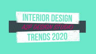 Top Interior Design Trends We’ll See In 2020