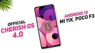 Xiaomi Mi 11X Android 13 | How to install Official Cherish OS 4.1.4 | Poco F3 |