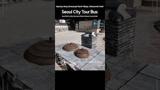 Introduction of Seoul City Tour Bus Downtown Palace Namsan Course (서울시티투어버스 도심고궁남산코스 소개) #tourbus