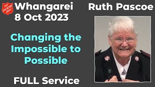 Worship & message (Changing the Impossible to Possible) by Major Ruth Pascoe)