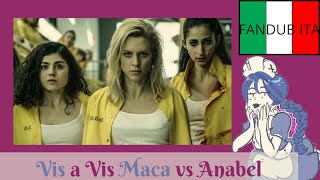 Vis a Vis Maca vs Anabel - fandub ITA