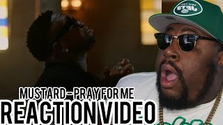 Mustard - Pray For Me (Official Music Video) | REACTION