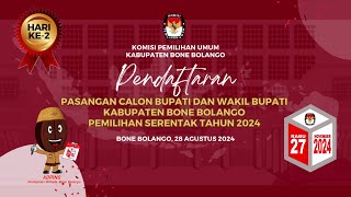 LIVE STREAMING HARI KE-2 PENDAFTARAN PASANGAN CALON BUPATI DAN WAKIL BUPATI KABUPATEN BONE BOLANGO