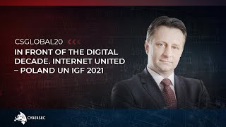 In front of the digital decade. Internet united – Poland UN IGF 2021| #CSGlobal20 | s06e27