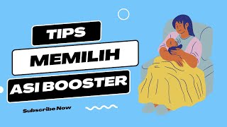 Inilah 5 Tips Memilih ASI Booster - Seputar Susu