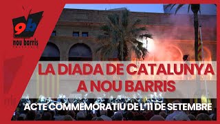 Acte commemoratiu DIADA DE CATALUNYA - 11 de Setembre a NOU BARRIS