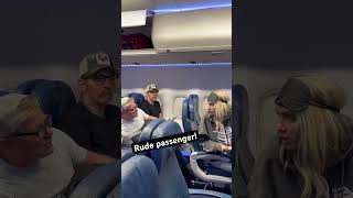 Rude passenger gets a taste of her own medicine.