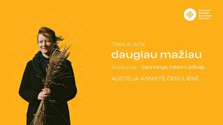 Daugiau mažiau | Austėja Agnietė Čepulienė