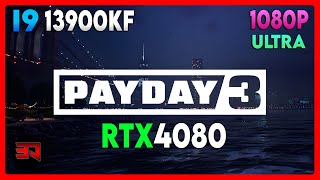 RTX 4080 - I9 13900KF - PAYDAY 3 - ULTRA - 1080P