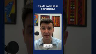 Tips to invest as an entrepreneur