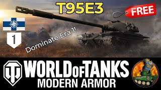 T95E3 II ERA 1 DOMINATION! II FREE Level 100 Reward! II World of Tanks Modern Armour II WoTC