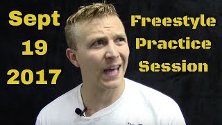 Freestyle Practice Session (9/19/17)