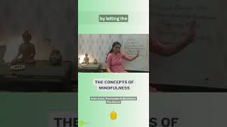 The Concepts of Mindfulness Explained by Sadia Saeed, Psychologist & Mindfulness Practitioner #short