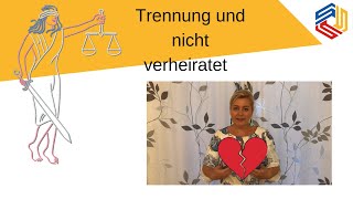 Nicht verheiratet - Trennung - macht keine Fehler bei einer Trennung\Fachanwalt Familienrecht Seiter