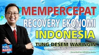 Mempercepat Recovery Ekonomi Indonesia