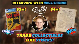 Interview with Rally! Trade Collectibles Like Stocks! (Special Guest: Community Manager, Will Stern)