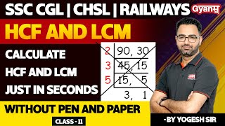 HCF and LCM | Class - 11 | SSC CGL, CHSL, Railways & All Other Exams | Maths Classes | Gyanm