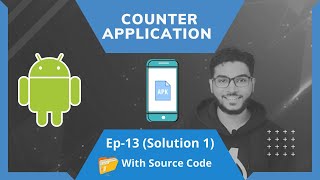 Counter App Development (Solution-1) | Android Development tutorial in Hindi #13