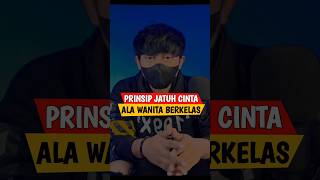 PRINSIP JATUH CINTA WANITA BERKUALITAS #motivasi