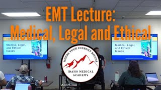 EMT Lecture: Medical, Legal and Ethical Issues