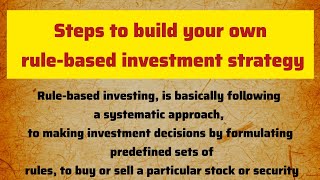 Steps to build your own rule-based investment strategy