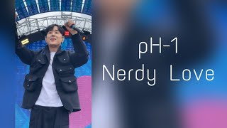 [FANCAM] 220731 pH-1 - 'Nerdy Love' in London