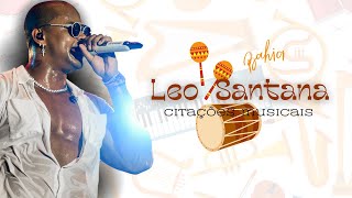 Leo Santana - Citações musicais 🎶