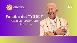 FAMILIA DEL "YO SOY". METAFÍSICA-SAINT GERMAIN-Rubén Cedeño.