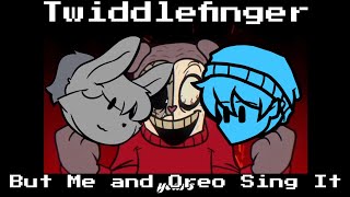 "RottenBrain" - FnF Twiddlefinger But Me and Oreo Sing It