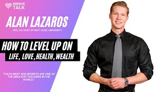 Alan Lazaros: How to LEVEL UP on Life, Love, Health And Wealth #shorts