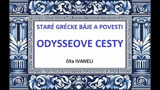 Staré grécke báje a povesti - ODYSSEOVE CESTY (audio povesť, báj)